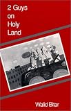 Bitar, Walid: 2 Guys on Holy Land