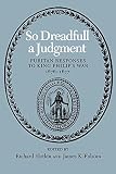 Slotkin, Richard: So Dreadful a Judgment: Puritan Responses to King Philip's War, 1676-1677