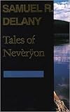 Delany, Samuel R.: Tales of Nev&eacute;r&yuml;on