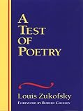Zukofsky, Louis: A Test of Poetry