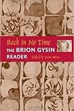 Gysin, Brion: Back in No Time Gysin, Brion: Back in No Time