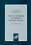John Paul II: Lay Members of Christs Faithful People Christifideles Laici John Paul II: Lay Members of Christs Faithful People Christifideles Laici