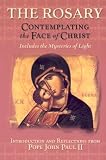 [???]: The Rosary: Contemplating the Face of Christ With Scripture and Icons
