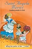 Jablonski, Patricia E.: Saint Angela Merici: Leading People to God