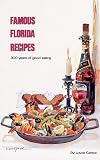 Carlton, Lowis: Famous Florida Recipes: 300 Years of Good Eating Carlton, Lowis: Famous Florida Recipes: 300 Years of Good Eating