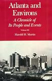 Martin, Harold H.: Atlanta and Environs: A Chronicle of Its People and Events  Years of Change and Challenge, 1940-1976
