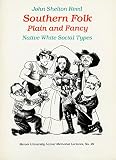 Reed, John Shelton: Southern Folk, Plain and Fancy Reed, John Shelton: Southern Folk, Plain and Fancy