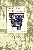 Bartley, Numan V.: Evolution of Southern Culture