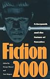 Slusser, George: Fiction 2000 Slusser, George: Fiction 2000