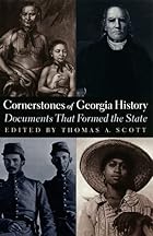 Cornerstones of Georgia History: Documents&hellip;