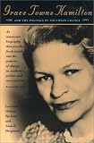 Bergmark, Jean B.: Grace Towns Hamilton and the Politics of Southern Change Bergmark, Jean B.: Grace Towns Hamilton and the Politics of Southern Change