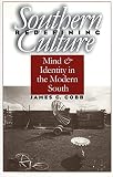 Cobb, James C. (James Charles): Redefining Southern Culture: Mind and Identity in the Modern South