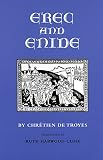 Chretien: Erec and Enide Chretien: Erec and Enide