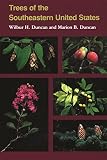 Duncan, Wilbur H.: Trees of the Southeastern United States