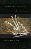 Bang, Mary Jo: The Downstream Extremity of the Isle of Swans: Poems Bang, Mary Jo: The Downstream Extremity of the Isle of Swans: Poems