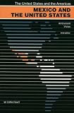 Raat, W. Dirk: Mexico and the United States: Ambivalent Vistas Raat, W. Dirk: Mexico and the United States: Ambivalent Vistas