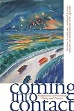 Coming into Contact: Explorations in Ecocritical Theory And Practice (0820328863) by Marshall, Ian Marshall, Ian: Coming into Contact: Explorations in Ecocritical Theory And Practice