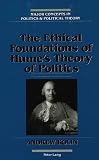 Kolin, Andrew: The Ethical Foundations of Hume's Theory of Politics Kolin, Andrew: The Ethical Foundations of Hume's Theory of Politics