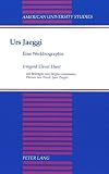 Hunt, Irmgard Elsner: Urs Jaeggi: Eine Werkbiographie Hunt, Irmgard Elsner: Urs Jaeggi: Eine Werkbiographie