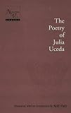 Uceda, Julia: The Poetry of Julia Uceda Uceda, Julia: The Poetry of Julia Uceda
