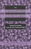 Lsu Internationalization of Curriculum Studies Conference (2000 Louis: The Internationalization of Curriculum Studies: Selected Proceedings from the Lsu Conference 2000 Lsu Internationalization of Curriculum Studies Conference (2000 Louis: The Internationalization of Curriculum Studies: Selected Proceedings from the Lsu Conference 2000