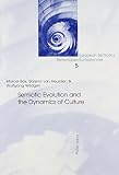 Wildgen, Wolfgang: Semiotic Evolution And The Dynamics Of Culture Wildgen, Wolfgang: Semiotic Evolution And The Dynamics Of Culture