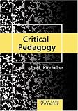 Kincheloe, Joe L.: Critical Pedagogy Primer