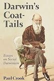 Crook, D. P.: Darwin's Coat-Tails: Essays on Social Darwinism Crook, D. P.: Darwin's Coat-Tails: Essays on Social Darwinism