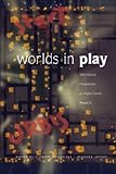 Jenson, Jennifer: Worlds in Play: International Perspectives on Digital Games Research