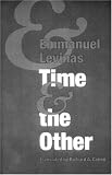 Levinas, Emmanuel: Time and the Other