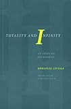Levinas, Emmanuel: Totality and Infinity: An Essay on Exteriority Levinas, Emmanuel: Totality and Infinity: An Essay on Exteriority