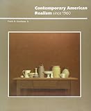 Goodyear, Frank Henry: Contemporary American Realism since 1960