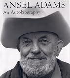 Adams, Ansel: Ansel Adams: An Autobiography Adams, Ansel: Ansel Adams: An Autobiography