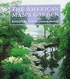 Verey, Rosemary: The American Man's Garden Verey, Rosemary: The American Man's Garden