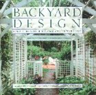 Backyard Design: Making the Most of the Space Around Your House (0821217763) by Bussolini, Karen Bussolini, Karen: Backyard Design: Making the Most of the Space Around Your House