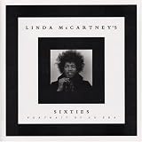 McCartney, Linda: Linda McCartney's Sixties: Portrait of an Era