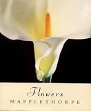 Mapplethorpe, Robert: Flowers