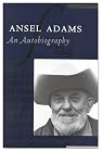 Ansel Adams: An Autobiography
