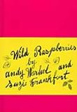 Warhol, Andy: Wild Raspberries
