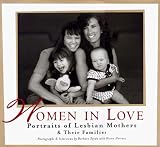 Seyda, Barbara: Women in Love: Portraits of Lesbian Mothers & Their Families