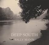Mann, Sally: Deep South Mann, Sally: Deep South