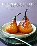 Zuckerman, Kate: The Sweet Life: Desserts from Chanterelle