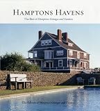 Newell Turner: Hamptons Havens: The Best Of Hamptons Cottages And Gardens