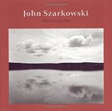 Szarkowski, John: John Szarkowski: Photographs