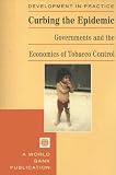Chaloupka, Frank J.: Curbing the Epidemic: Governments and the Economics of Tobacco Control Chaloupka, Frank J.: Curbing the Epidemic: Governments and the Economics of Tobacco Control
