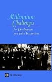 Marshall, Katherine: Millennium Challenges for Development and Faith Institutions