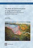 Mazzei, Leonardo: The Role of Communication in Large Infrastructure: The Bumbuna Hydroelectric Project in Post-conflict Sierra Leone