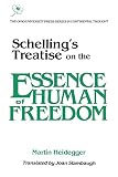 Heidegger, Martin: Schelling's Treatise on the Essence of Human Freedom