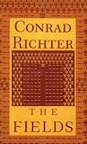 The Fields (0821409794) by Richter, Conrad Richter, Conrad: The Fields