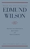 Wilson, Edmund: From the Uncollected Edmund Wilson
